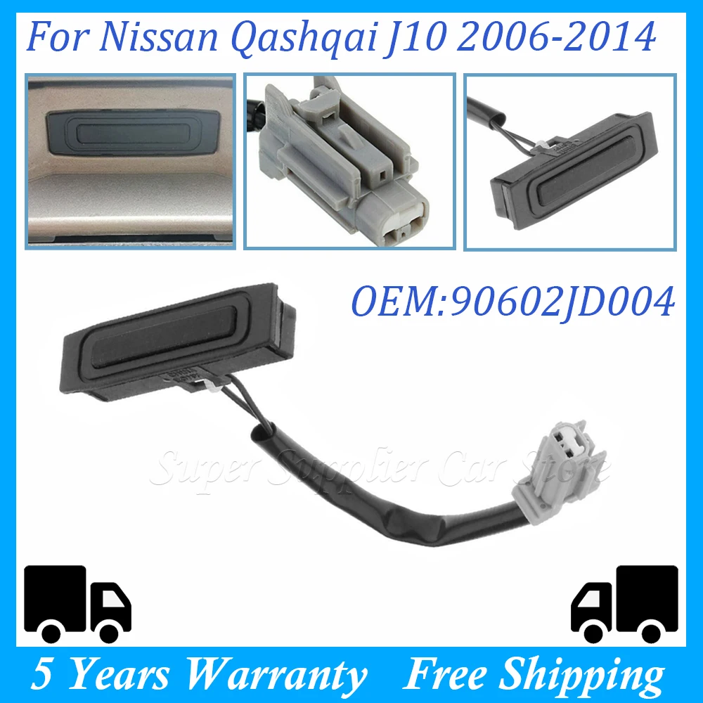 Car Rear Trunk Switch 90602-JD004 90602-JD00B 90602JD004 90602JD00B For Nissan Qashqai J10 2006-2014 Car Accessories