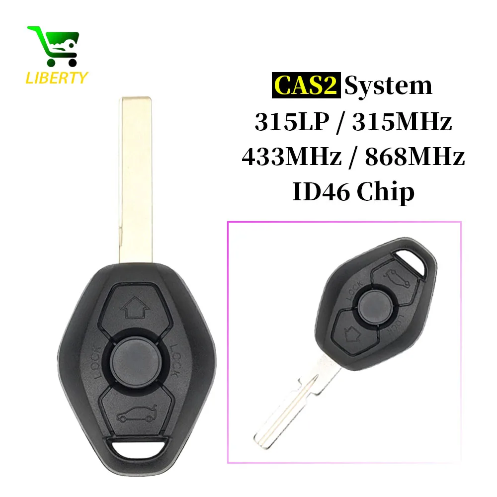 

Liberty CAS2 System Car Remote Key for BMW 3/5 7 Series 315/315LP/433/868 Mhz with ID46 Chip HU58 HU92 Blade