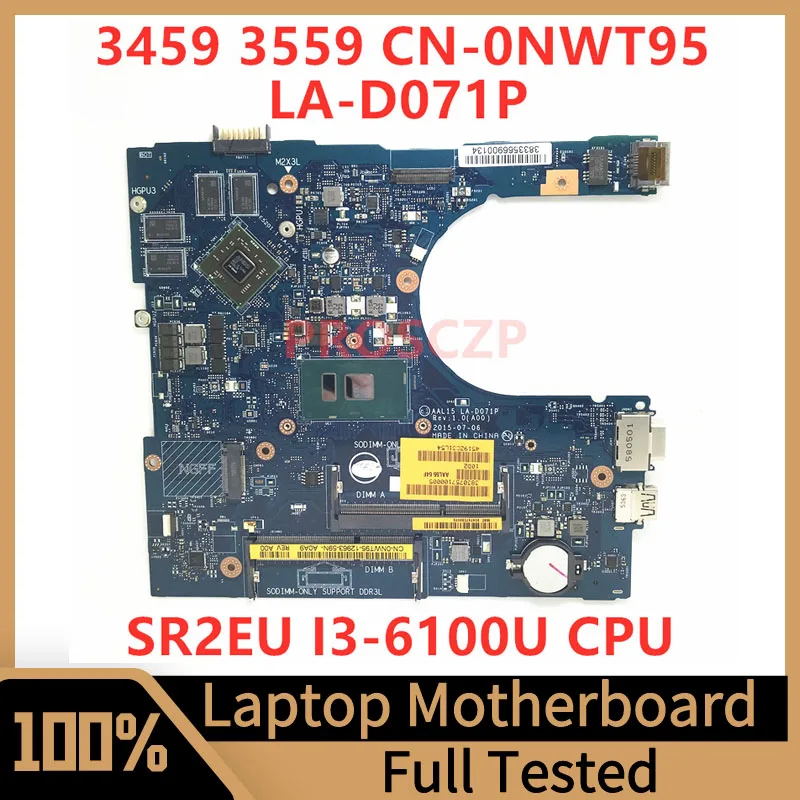 CN-0NWT95 0NWT95 NWT95 For DELL 3459 3559 Laptop Motherboard AAL15 LA-D071P With SR2EU I3-6100U CPU 100%Full Tested Working Well