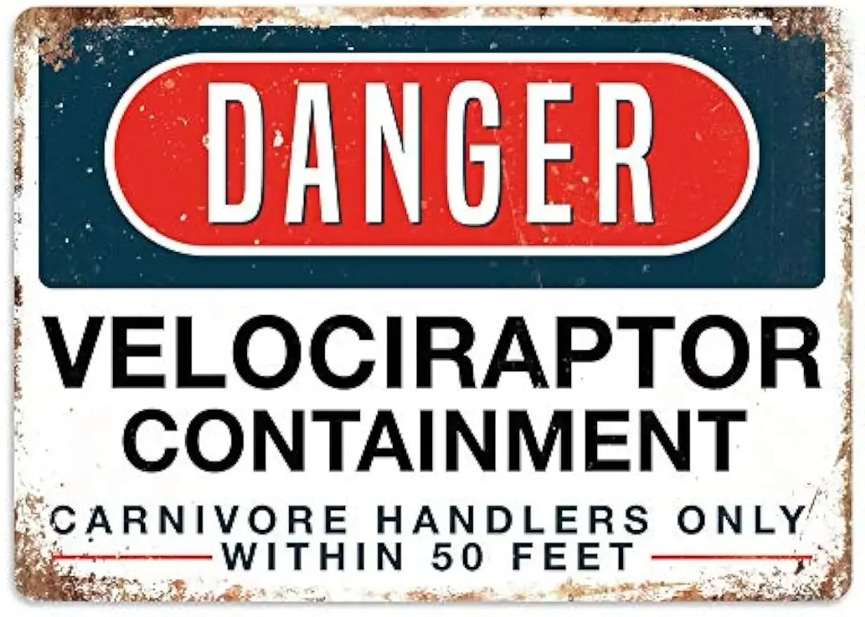 Park Tin Sign Danger Velociraptor Containment Metal Tin Signs Bar Home Wall Decorative Sign metal plateArt 8X12 Inches