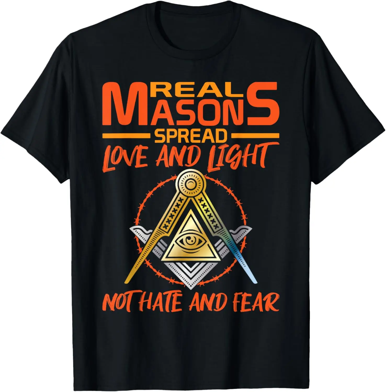 Freemason Real Masons Love and Light Masonic T-Shirt