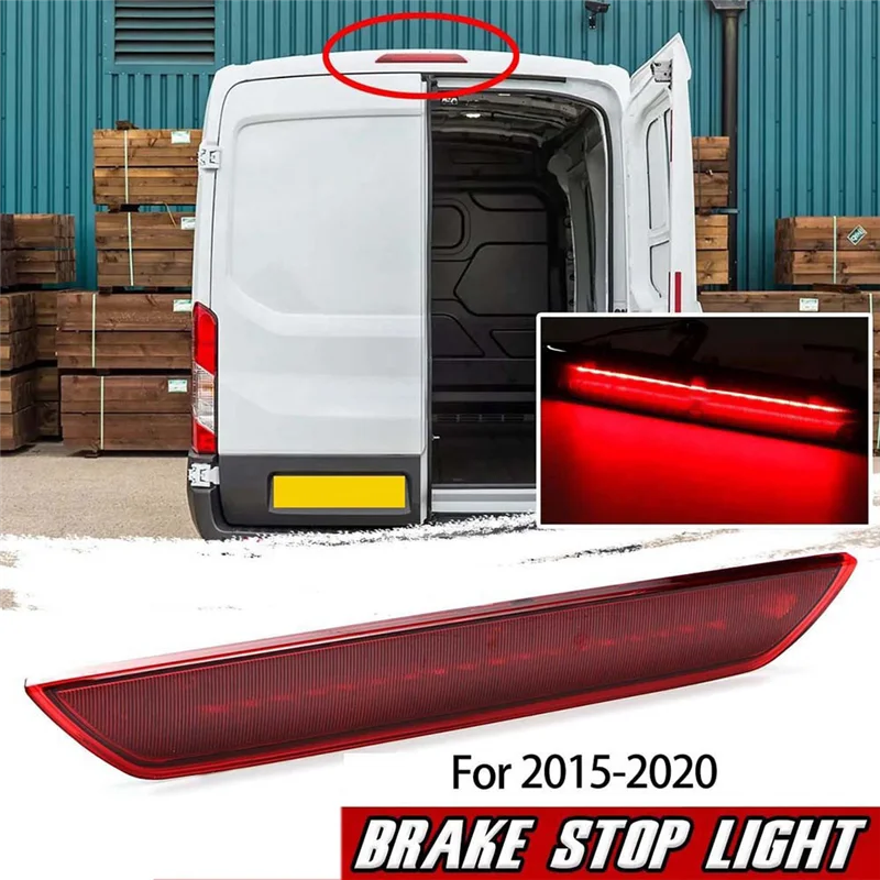 

NEW-Car 3Rd Rear Third Brake Light Lamp Stop Light High Mount Lamp For Ford Transit 2015-2020 BK3Z13466A BK3Z13466C