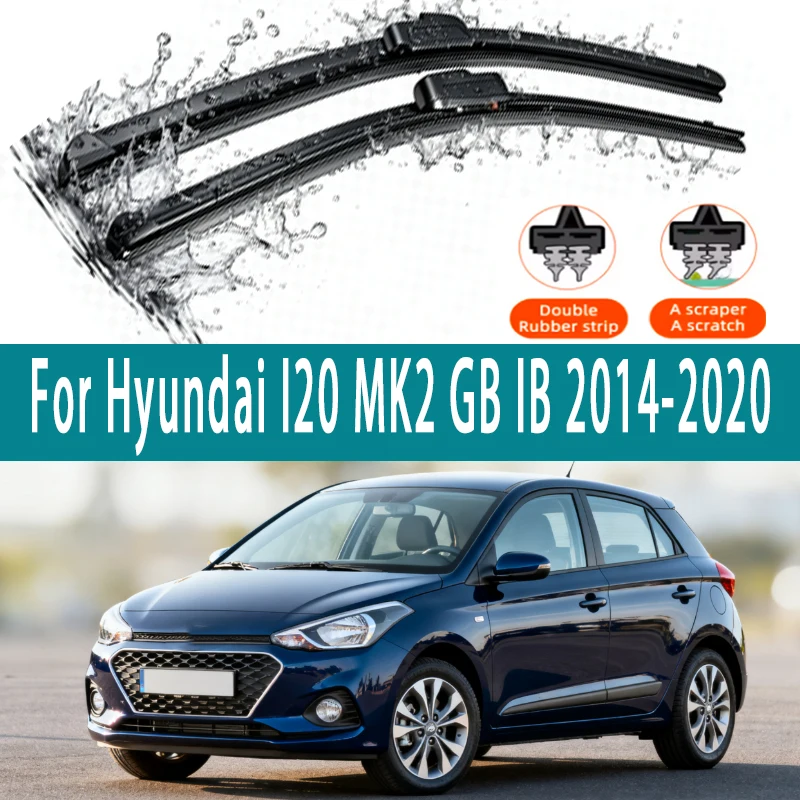 

LHD Front Windshield Wiper Blades For Hyundai I20 MK2 GB IB 2014-2020 Elite Windscreen Accessories 2015 2016 2017 2018 2019