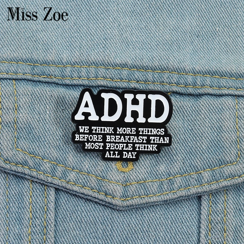 Alfinetes esmaltados para tdah, personalizados, entre coisas antes dos quebras, broches de lapela, roupas, joias, presente para amigos