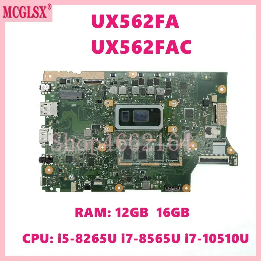 UX562FA  i5 i7-8th/10th Gen CPU 12GB/16GB Mainboard For ASUS UX562FAC UX562FA UX562F Q526FA Q526FAC UX562FD Laptop Motherboard