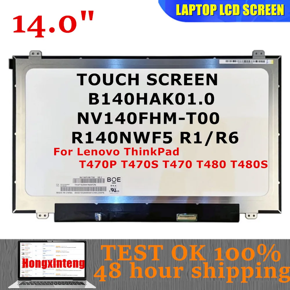Oryginalny B140HAK01.0 NV140FHM T00 R140NWF5 R1 R6 14-calowy dotykowy ekran LCD dla Lenovo ThinkPad T470P T470S T470 T480 T480S
