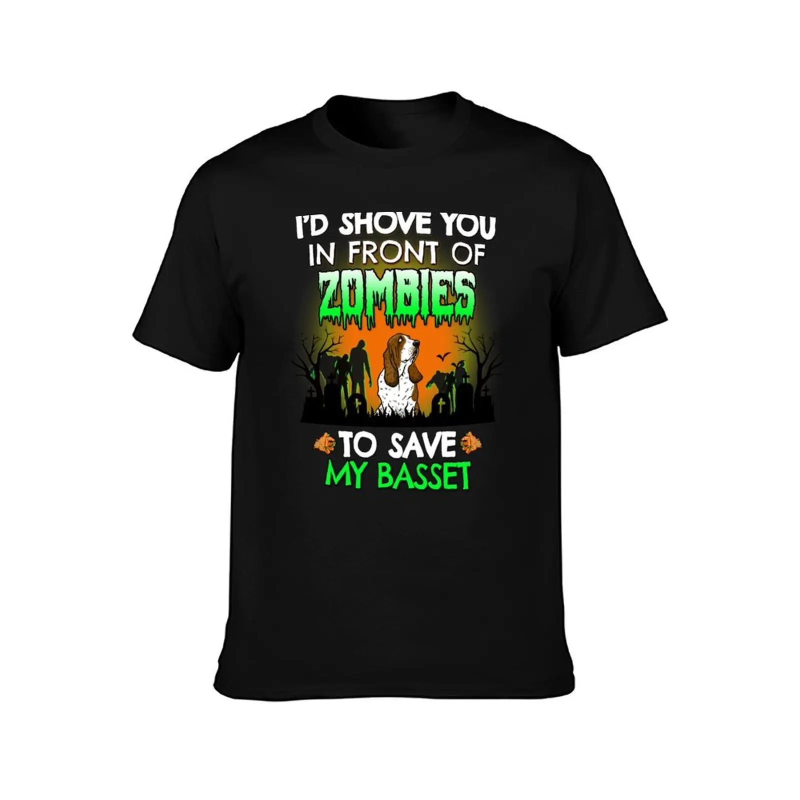 I'd Shove You In Front of Zombies to Save My Basset Hound Halloween Gift T-Shirt, Summer Casual Cotton Tee, Unisex Men Women