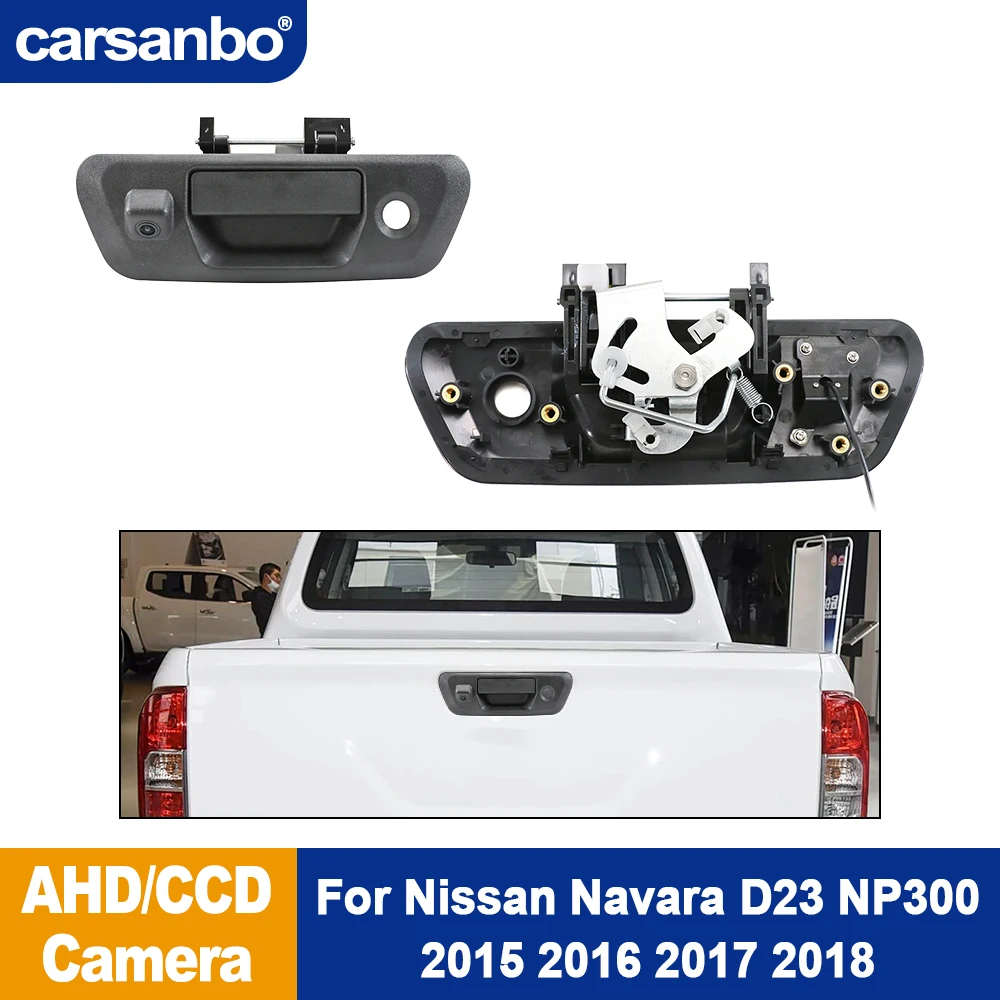 Carsanbo Pickup Truck Backup Camera For Nissan Navara D23 NP300 2015 2016 2017 2018 Praking Reversing Camera