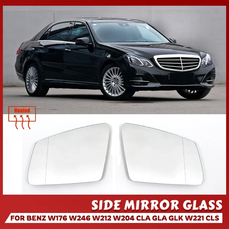 Heated Glass sheets for the Left L Right Side Mirrors For Mercedes A B C E S GLA GLK models W204 W212 Car Accessories