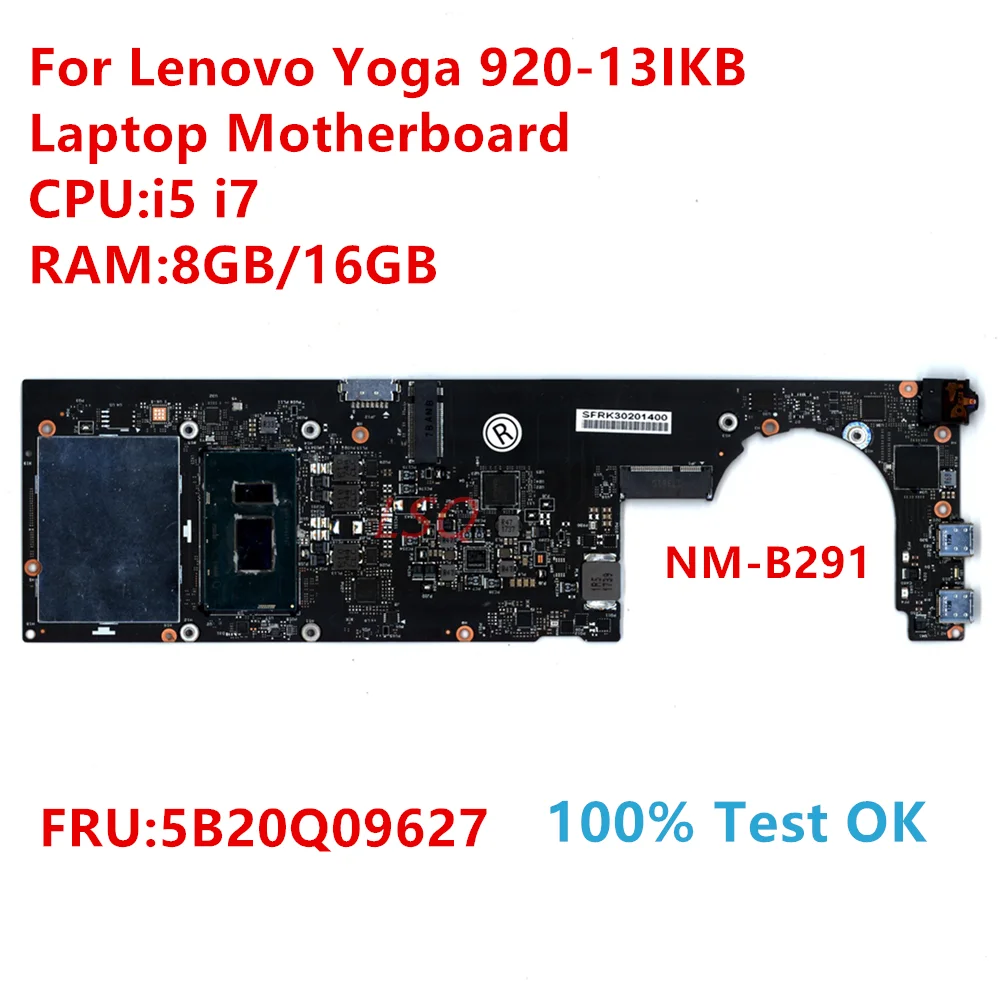 

NM-B291 для Lenovo Yoga 920-13IKB материнская плата для ноутбука с процессором: i5 i7 FRU:5B20Q09627 100% ТЕСТ ОК