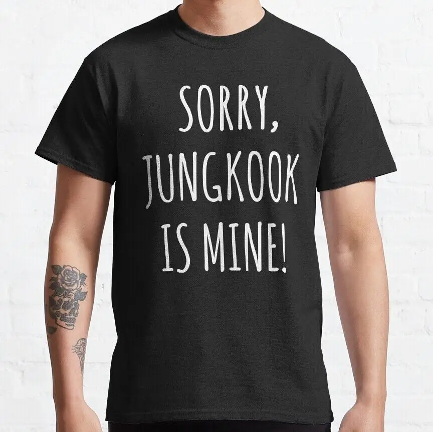 Rare New K-Pop Shirt Sorry Jungkook Is Mine Classic T-Shirt