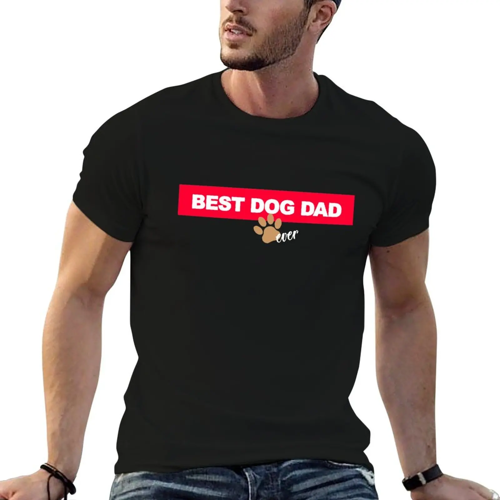 

Best Dog Dad Ever T-Shirt t shirts designer man t shirt designer anime t shirts oversize T-shirt