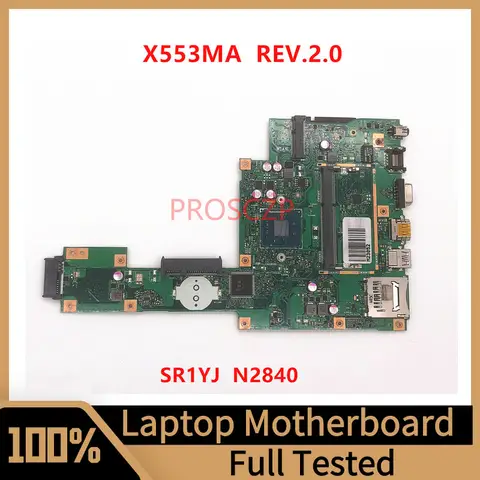 Scheda madre X553MA REV.2.0 per scheda madre Laptop ASUS PN:60NB04X0-MB1800 con CPU SR1YJ N2840 100% completamente testata funzionante