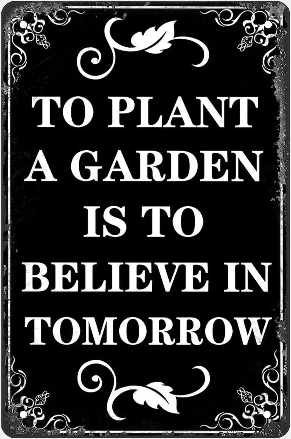 Vintage Garden Metal Tin Sign To Plant a Garden is to Believe in Tomorrow Outside Signs for Gardening Lover Gifts Funny Art Meta