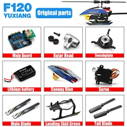 YUXIANG F120 RC Helicopter Parts  Frame Motor ESC Charger Tail Blade Canopy Servo  Engine  Propeller Receiver Linkage Shaft