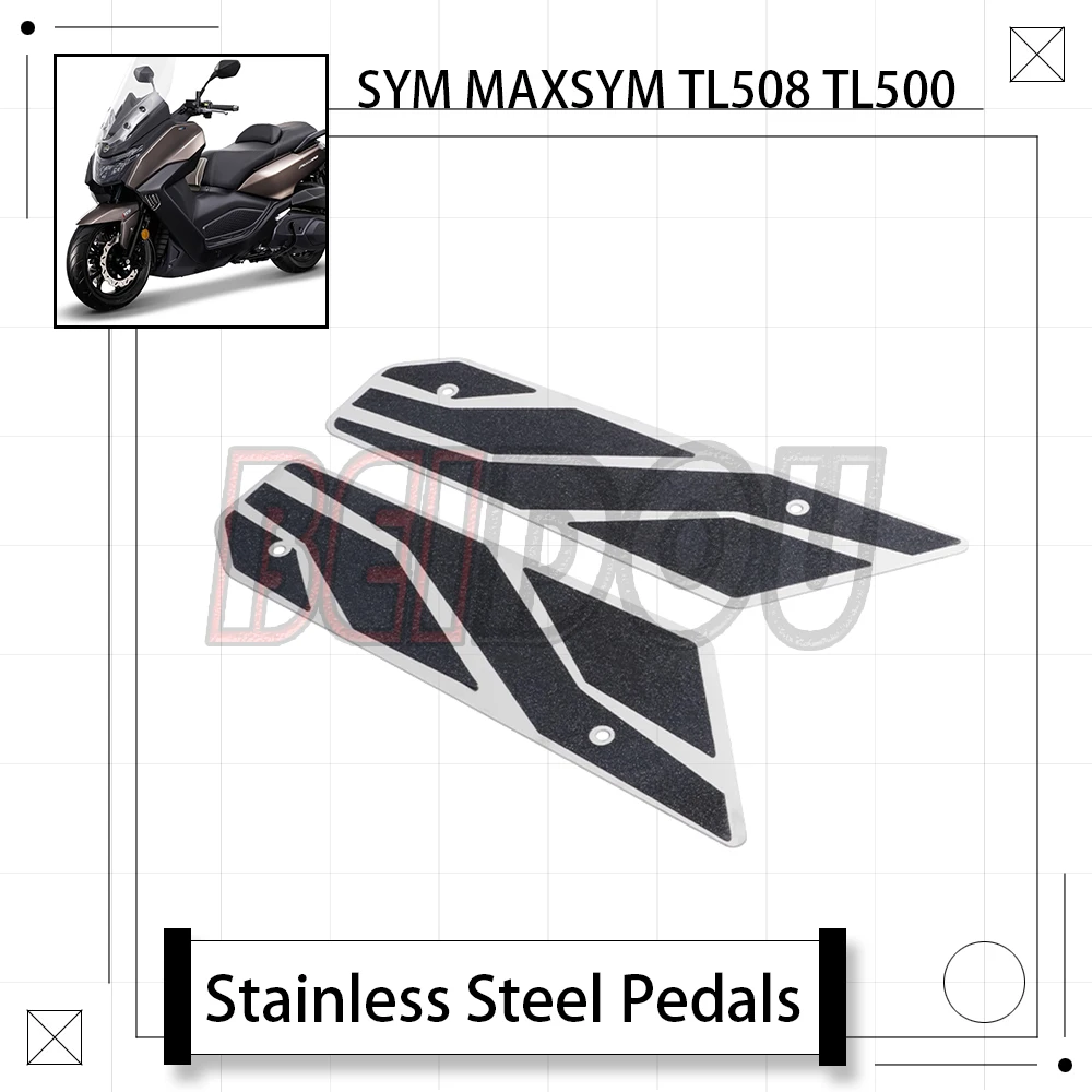 

For SYM MAXSYM TL508 TL500 508TL 500TL Motorcycle Stainless Steel Pedals Steel Sand Non-Slip Pads