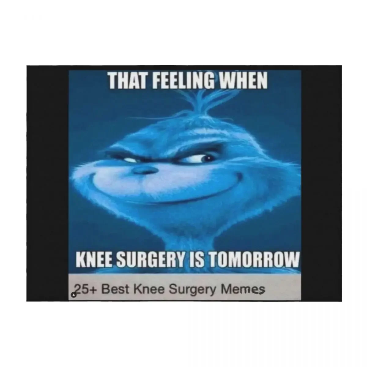 

When knee surgery tomorrow Throw Blanket Soft Beds Furrys sofa bed Cute Plaid Blankets