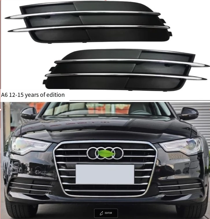 

For Audi A6 2012 2013 2014 2015 2016 2017 2018 Auto parts Fog light frame fog light cover under grille