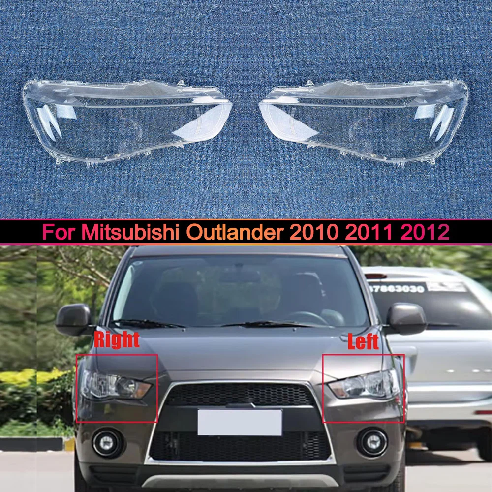 

For Mitsubishi Outlander 2010 2011 2012 Headlight Shell Lamp Shade Transparent Headlamp Cover Plexiglass Auto Replacement Parts