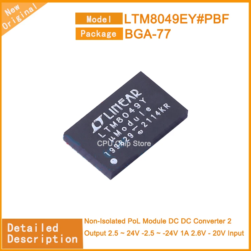 

1~5Pcs New Original LTM8049EY#PBF LTM8049EY Non-Isolated PoL Module DC DC Converter 2 Output 2.5 ~ 24V -2.5 ~ -24V 1A 2.6V