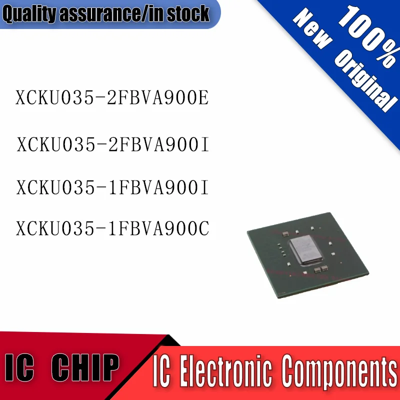 New Original XCKU035-2FBVA900E XCKU035-2FBVA900I XCKU035-1FBVA900I XCKU035-1FBVA900C Quality Assurance In Stock IC CHIP