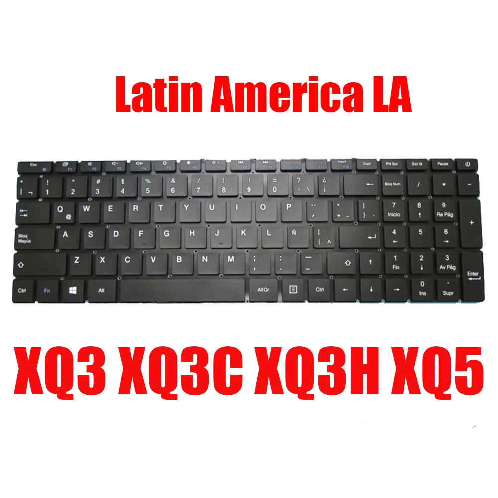 

Latin America Replacement Keyboard For EXO For Smart XQ3 XQ3C XQ3H XQ5 XQ3-DELTA XQ3-H3518 XQ3H-S3182 LA Without Backlit New