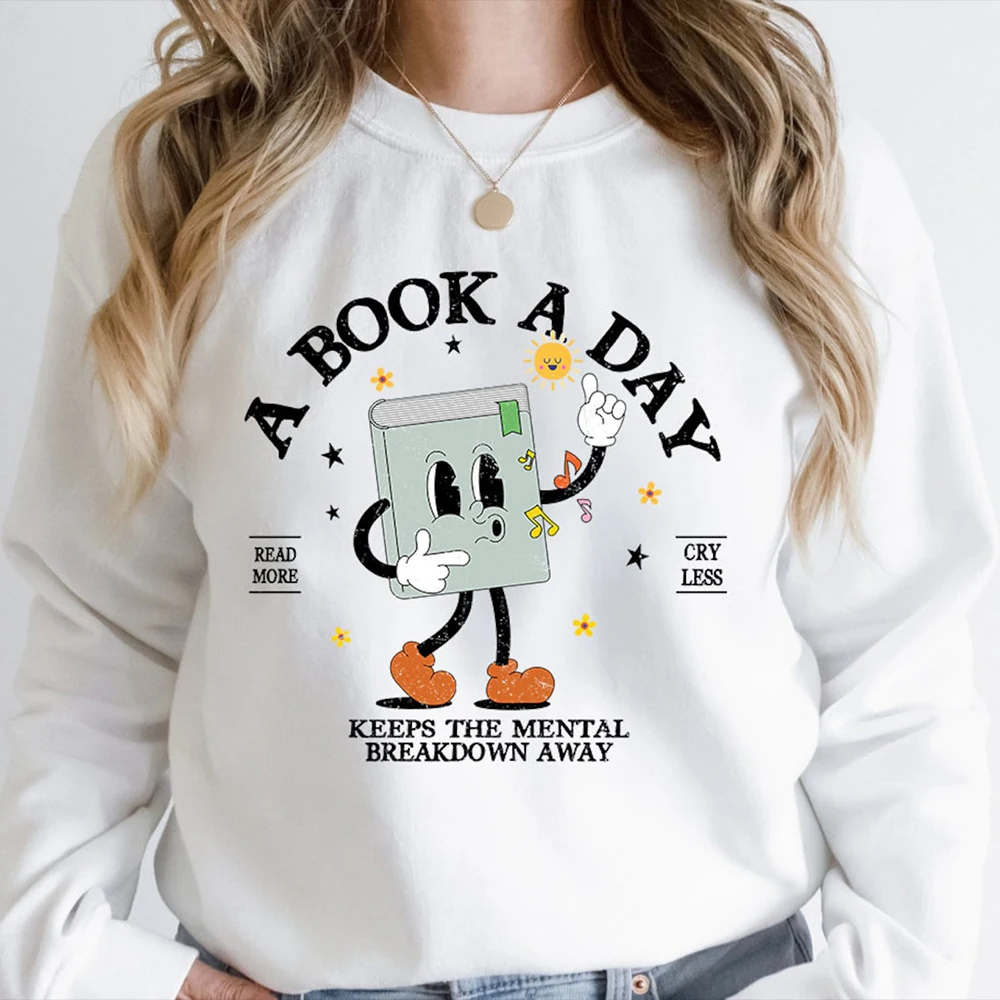 Reading Book A Book A Day Keep The Mental Breakdown Away Book Lover Book Club Gift Long Sleeve Fleece Sweatshirt Y2K Streetwear