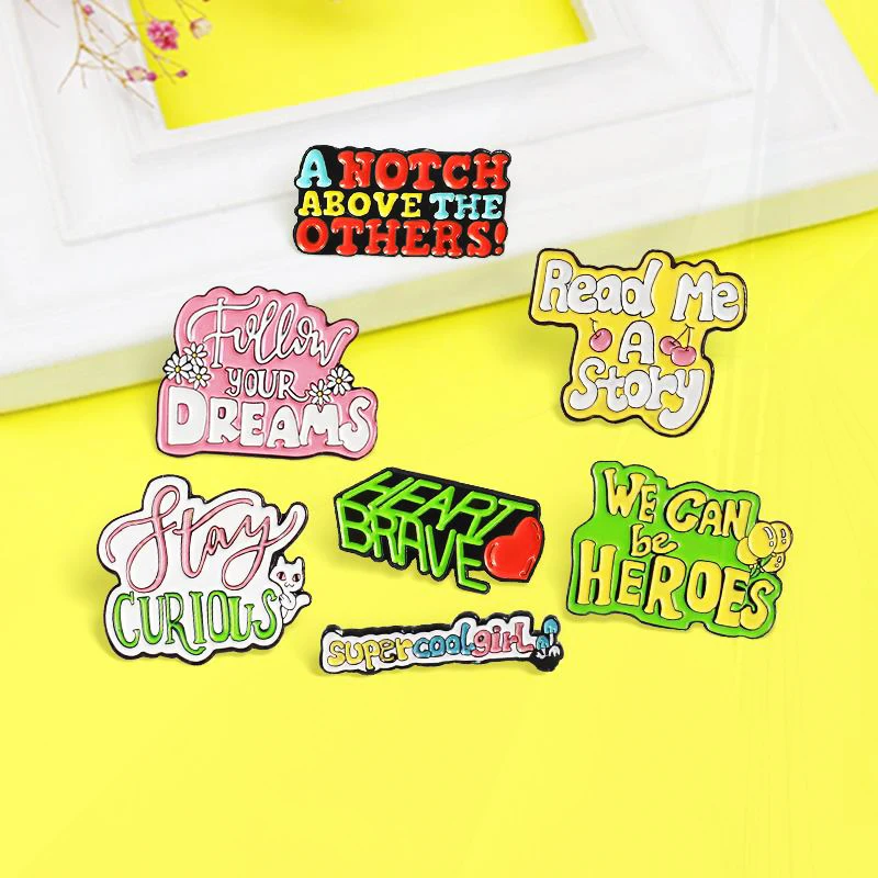 BRAVE,Itay Curious,Super cool girl Pin Lapel Shirt Bag Badge Jewelry Gift Funny Quote Enamel  Pins Colorful Words Slogan HEART