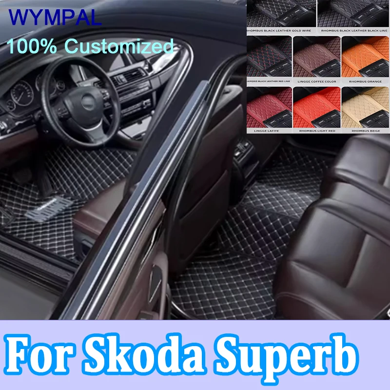 

Luxury Custom Car Floor Mats For Skoda Superb 2015 2014 2013 2012 2011 2010 2009 Auto Carpets Parts Foot Rug Accessories full