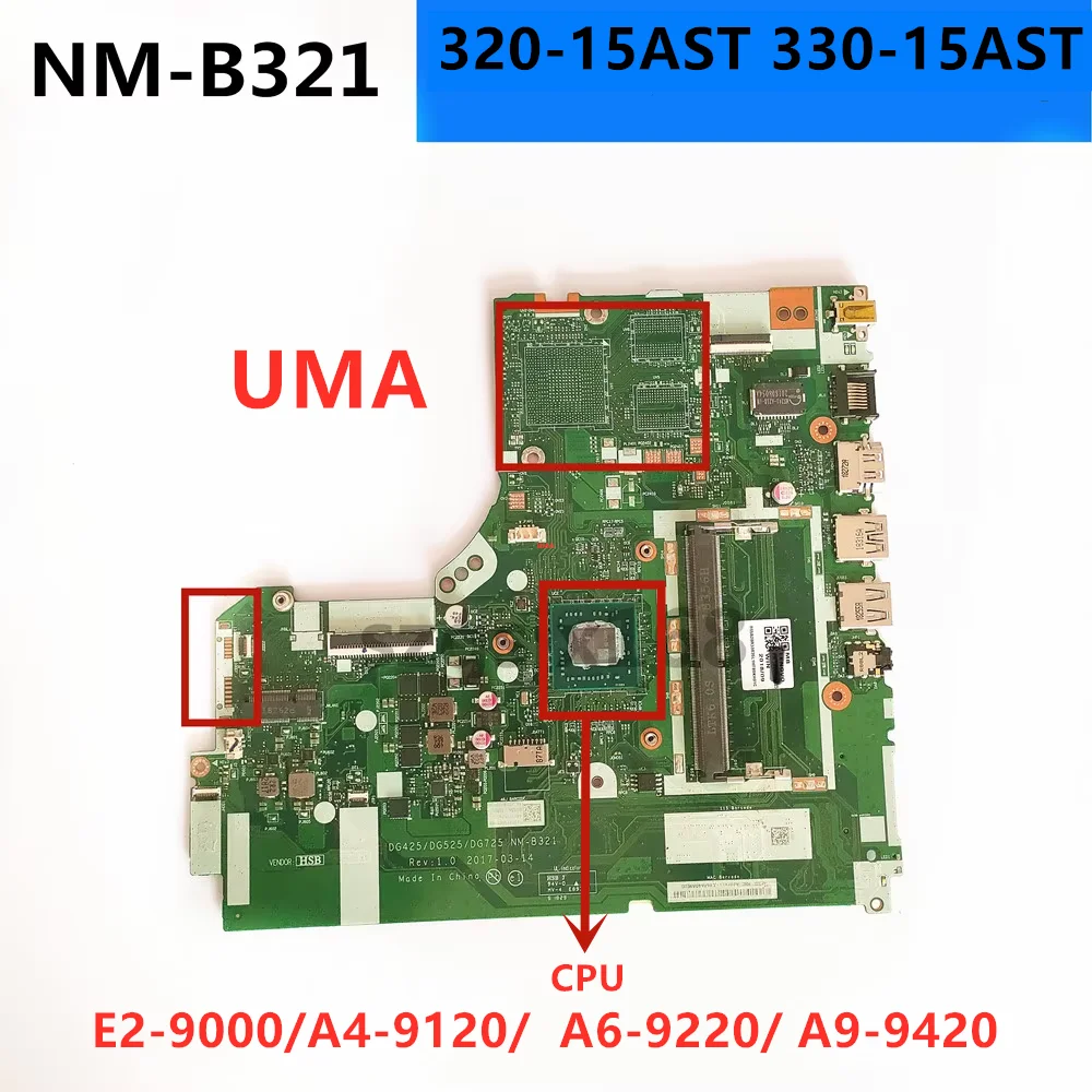 NM-B321 For Lenovo 320-15AST 330-15AST 320-17AST Laptop Motherboard With AMD E2-9000 A4 A6 A9-9420 CPU DDR4 ,R5 M530 2GB-GPU