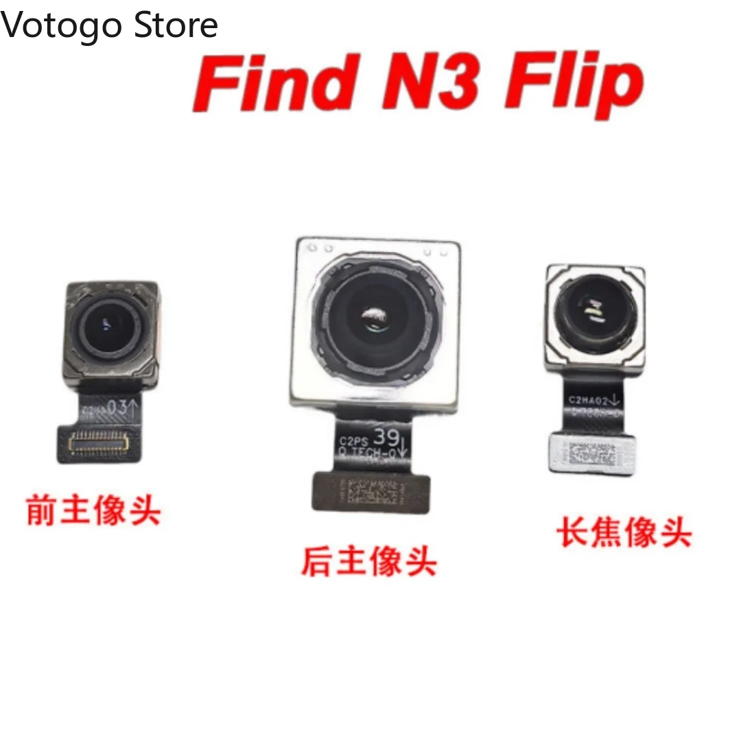For OPPO Find N3 Flip，N2 Flip 5G Front Selfie Rear Module Ultrawide Telephoto Back Main Phone Camera Flex Cable Replace Parts