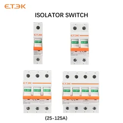 EKET Isolater Switch AC Type 125A Low Voltage 50Hz 1,2,3,4 Pole 240/415V Miciature Isolater Switch EKD3