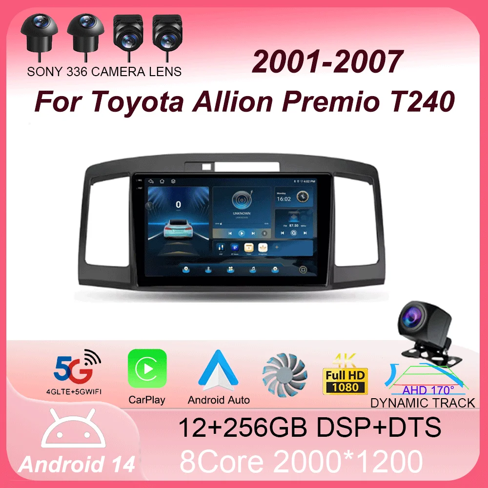 For Toyota Allion Premio T240 2001 - 2007 Carplay Auto 4G+WIFI GPS Car Radio Navigation Multimedia Video Player Stereo Android14