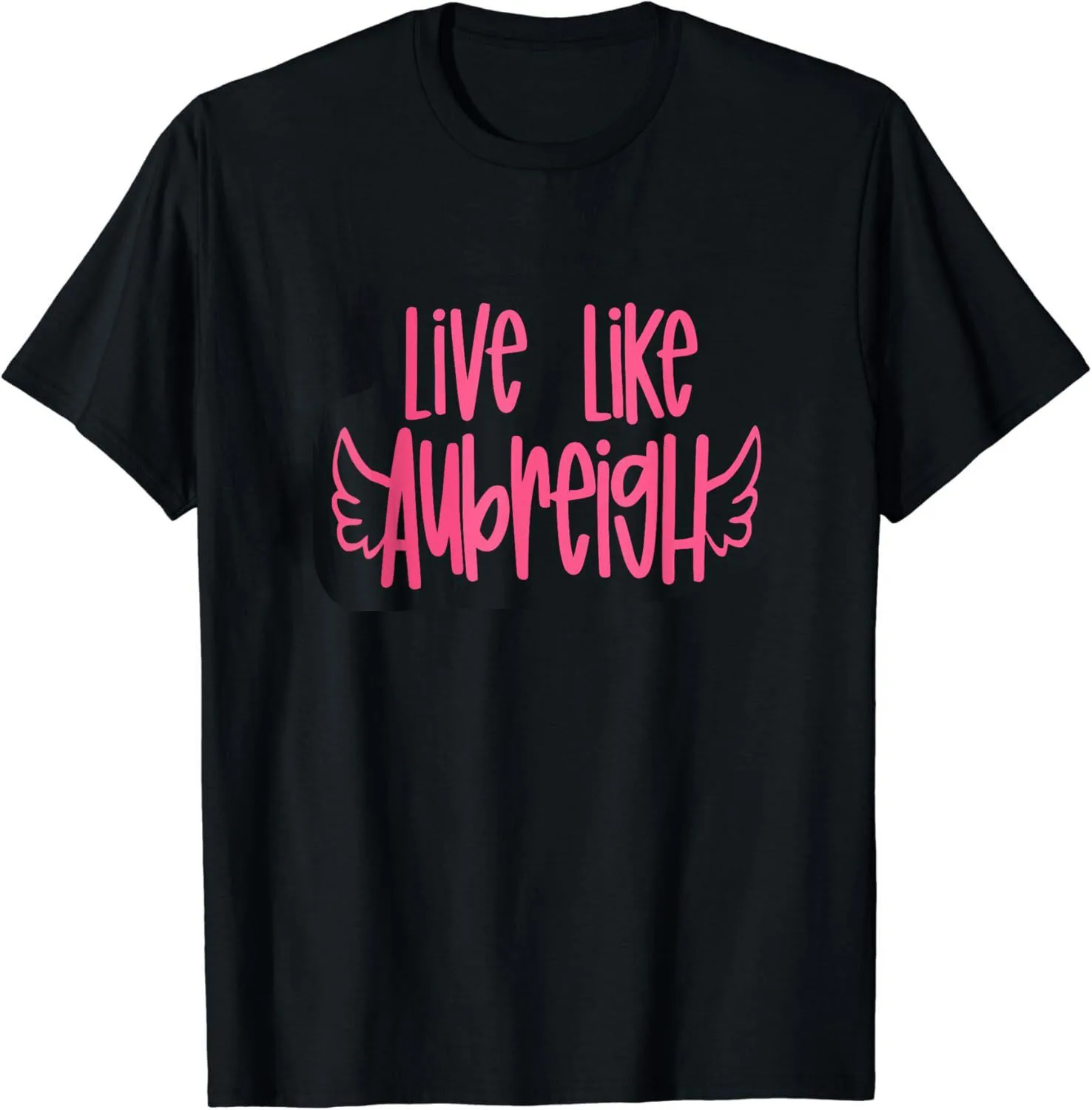 Live Like Aubreigh Mental Health Unisex T-Shirt S-3XL Fastship