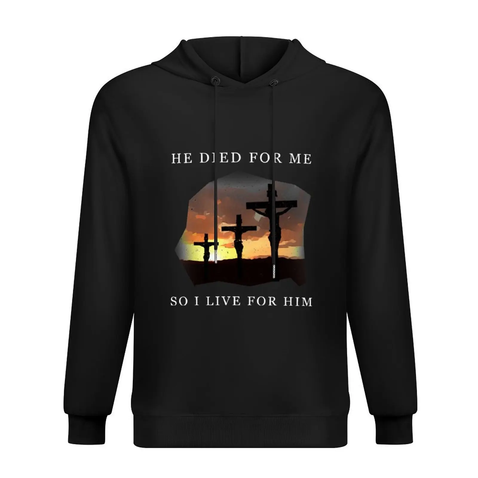 

Jesus He Died For Me So I Live For Him Hoodie autumn clothes men's clothing mens designer clothes oversized hoodie