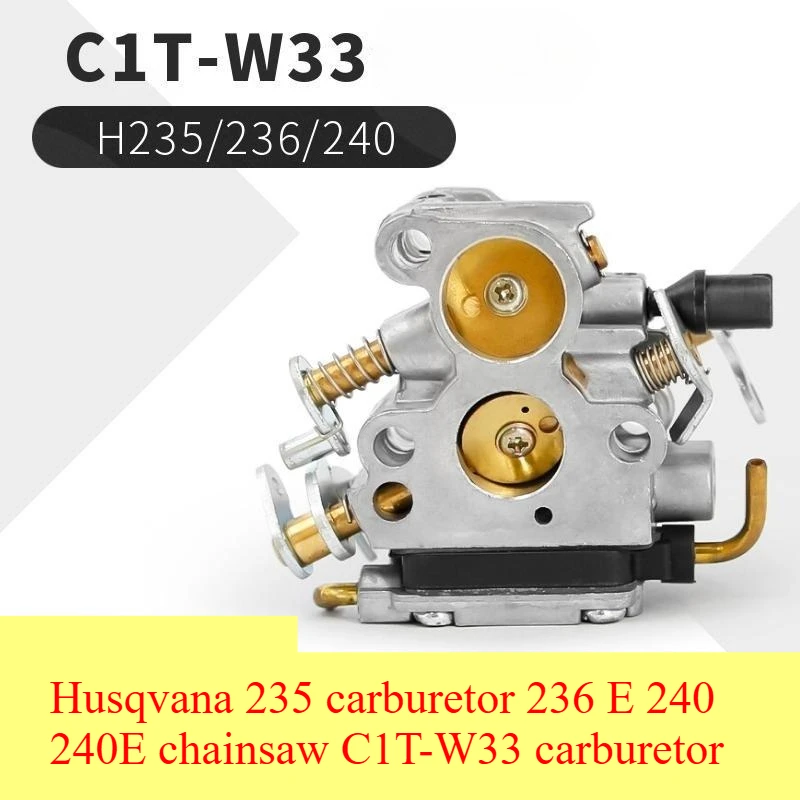 

For Husqvana 235 carburetor 236 E 240 240E chainsaw C1T-W33 carburetor