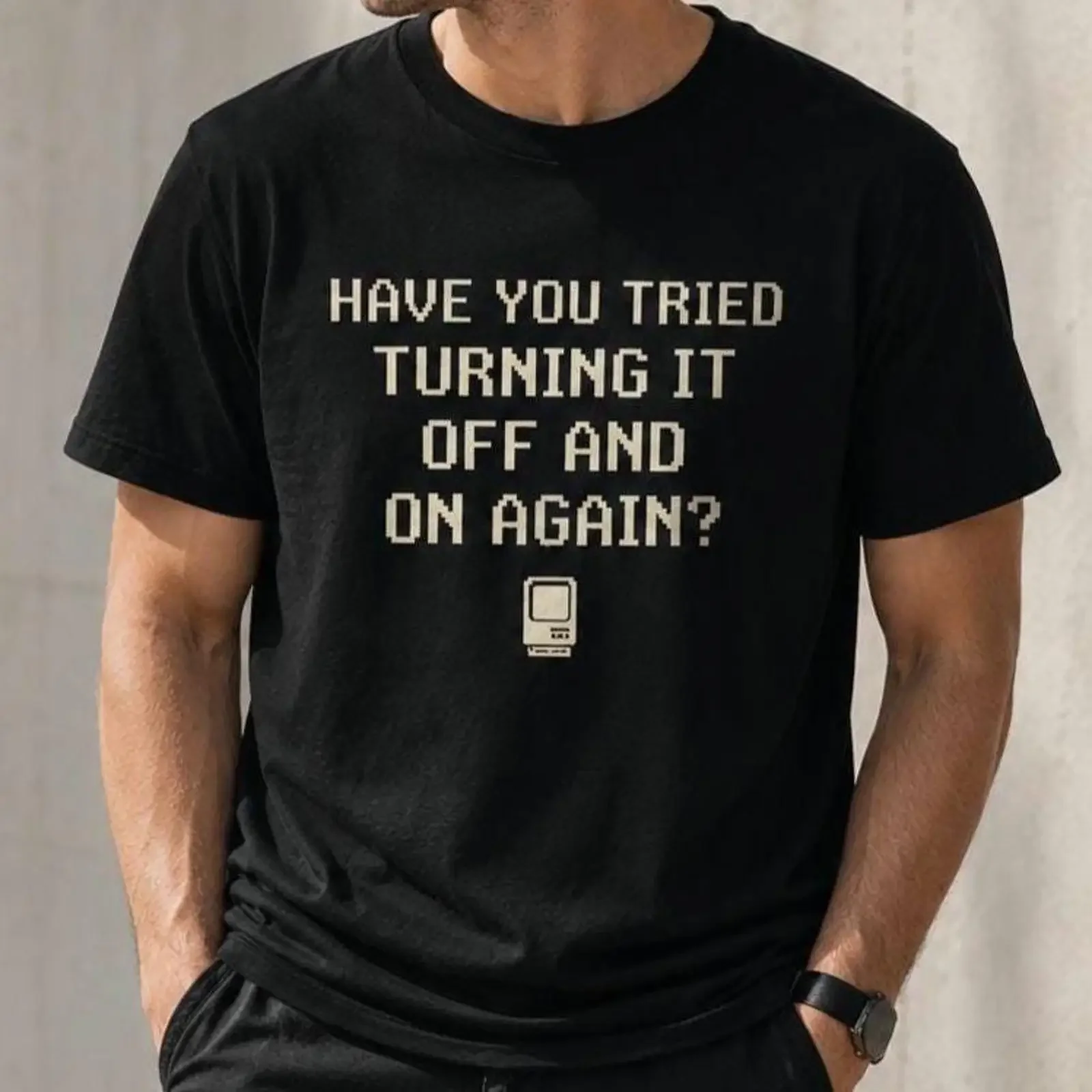 Have You Tried Turning It Off And On Again Funny T Shirt Tech Support Programmer Geek Nerd Retro Computer  vintage Washed