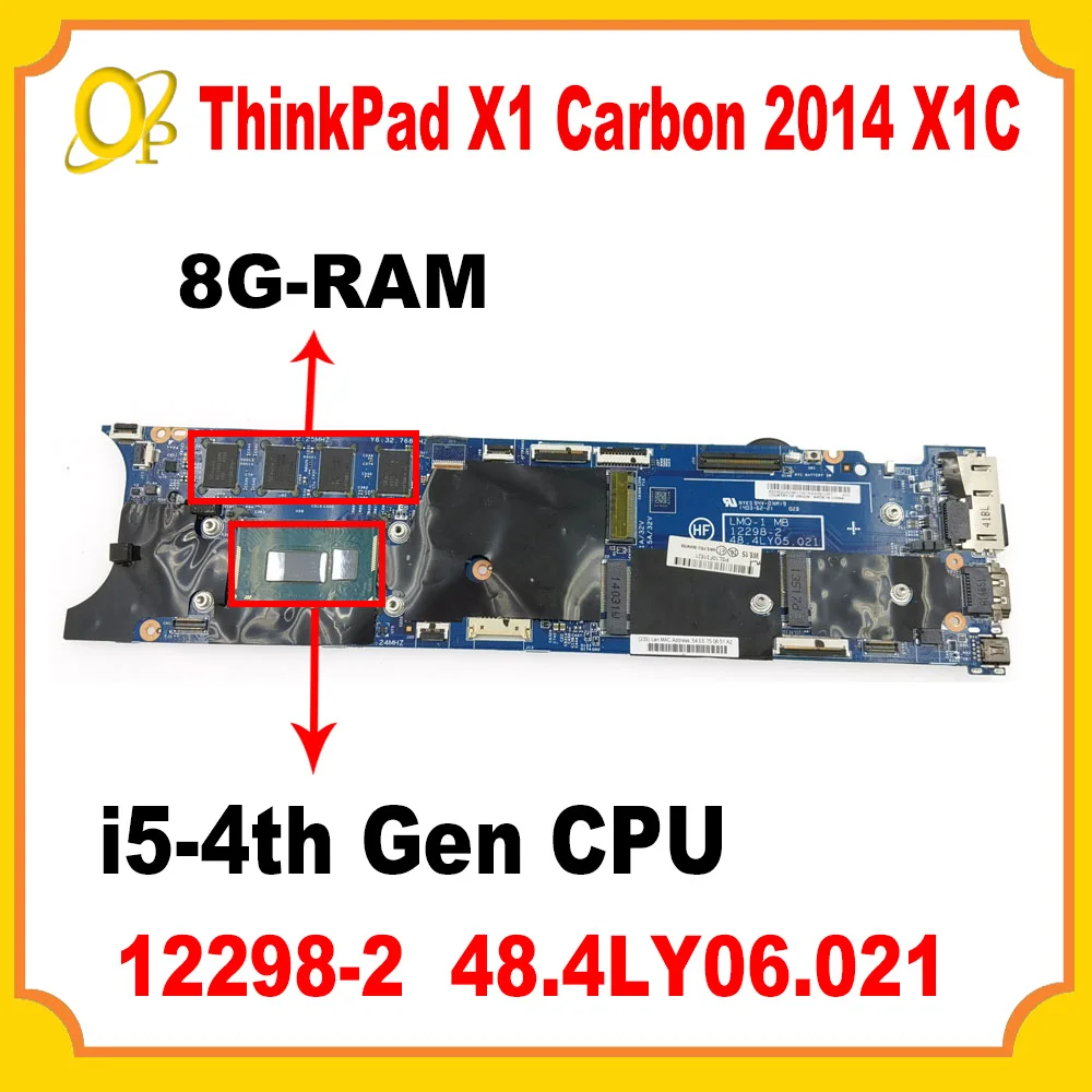 

12298-2 Mainboard for Lenovo ThinkPad X1 Carbon 2014 X1C Laptop Mainboard 48.4LY06.021 with i5-4th Gen CPU 8G-RAM DDR3 Tested