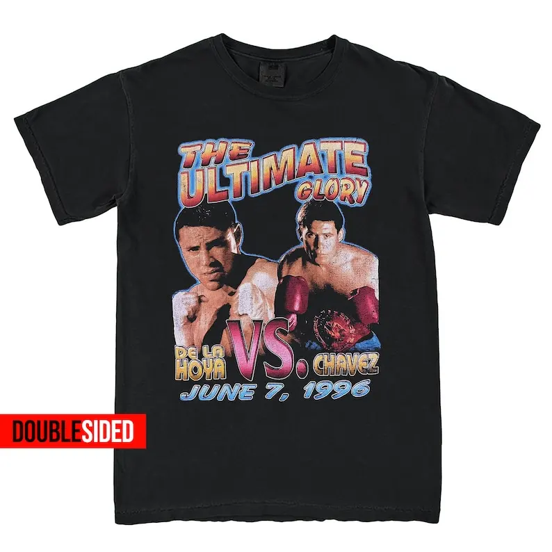 New Rare De La Hoya Vs Chavez the Ultimate Glory Boxing Retro Unisex T-Shirt Doublesided Vintage Style