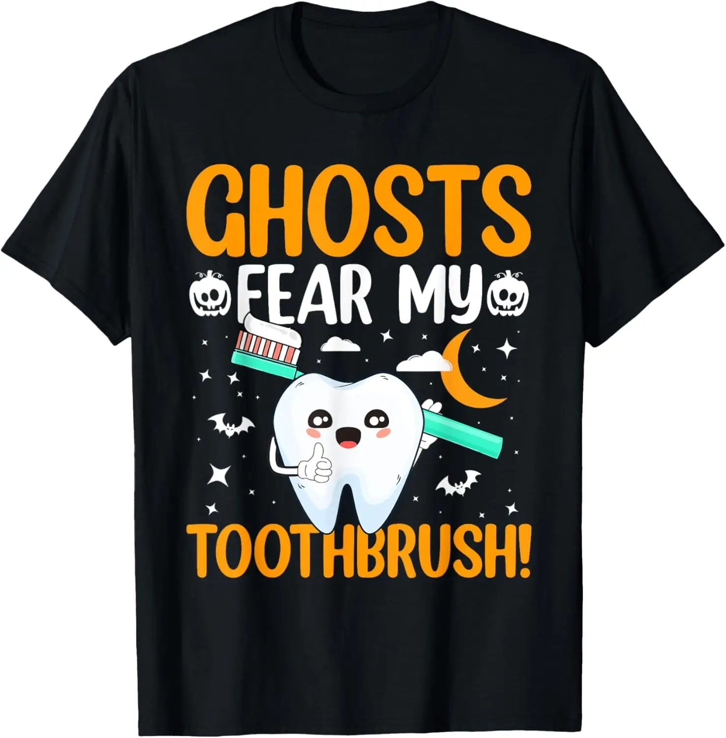 

Dentist Dental Assistant Ghosts Fear My Toothbrush Halloween T-Shirt