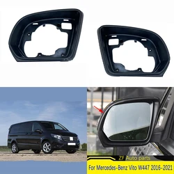 Car Side Mirror Frame Holder For Mercedes-Benz Vito W447 2016-2021 Rearview Glass Surround Housing Trim