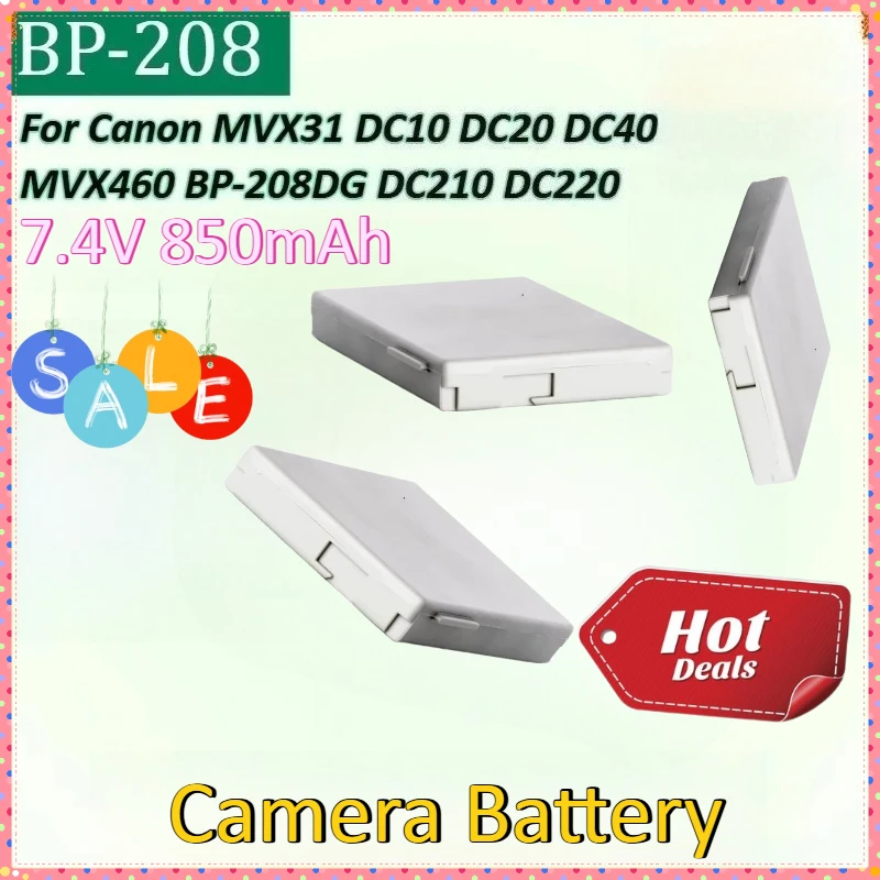 

New BP-208 7.4V 850mAh for Canon MVX31 DC20 DC40 DC10 MVX460 BP-208DG DC230 DC210 DC220 DC100 DC20 DC201 DC21 Camera Battery