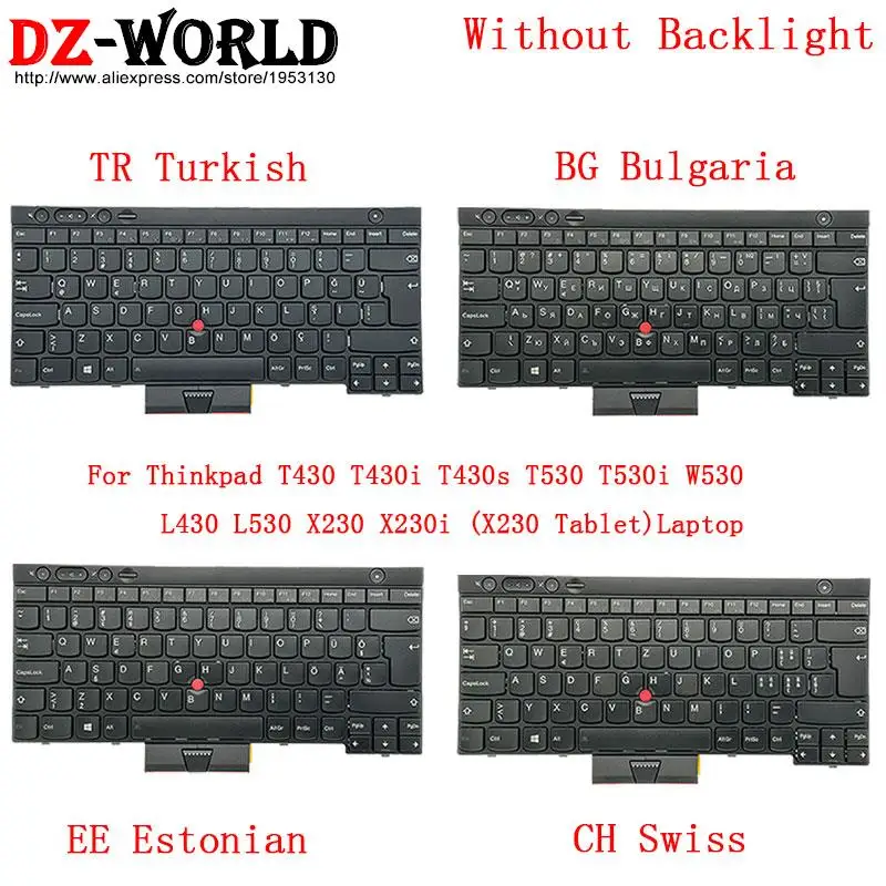 TR Turkish CH Swiss BG Bulgaria EE Estonian Keyboard for Lenovo Thinkpad T430 T430S T530 W530 X230 i L430 L530 Laptop 04X1228