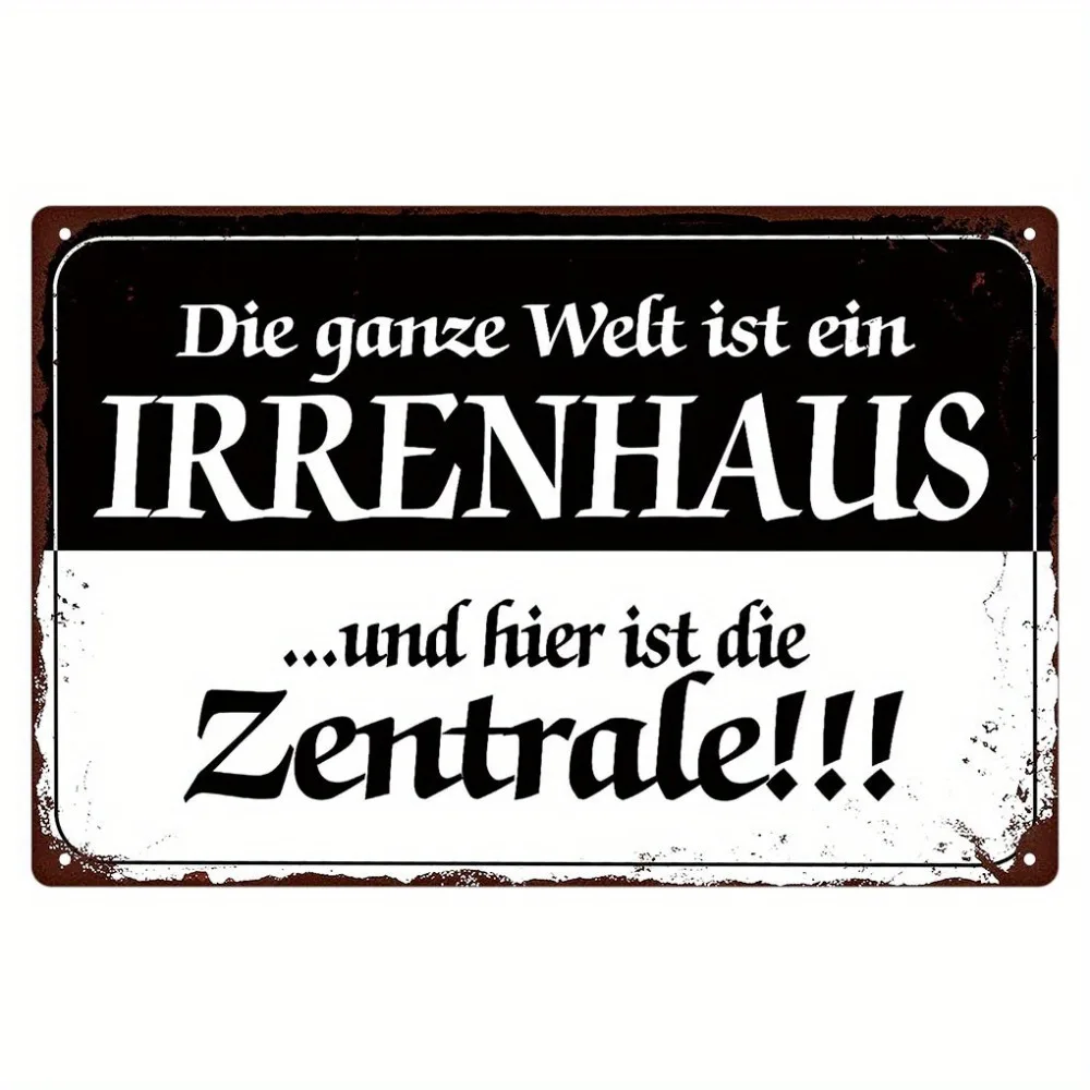 Letrero Metálico Vintage con la Frase 'Die ganze Welt ist ein Irrenhaus', Decoración de Pared con Citas Divertidas en Alemán para Cuarto de Hombre y Bar