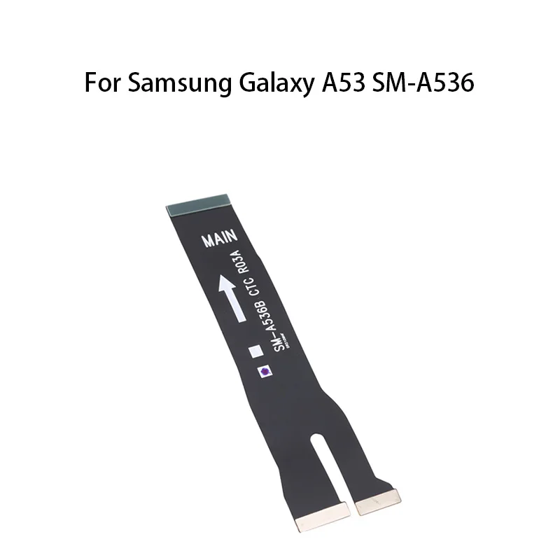 Main Board Motherboard Connector Flex Cable For Samsung Galaxy A53 SM-A536