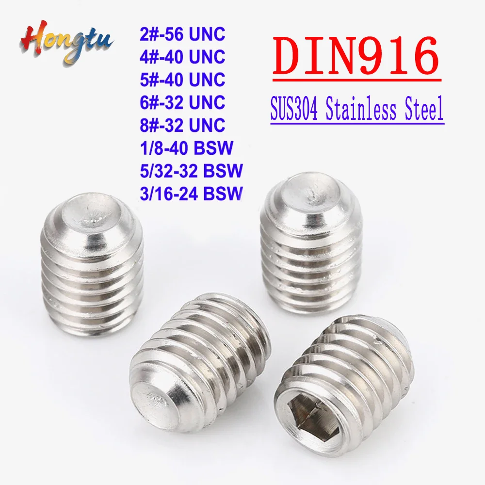 

Hongtu DIN916 Hex Socket Set Screws - SUS304 A2 Stainless Steel, 2#-56/4#-40/5#-40/6#-32/8#-32 UNC & 1/8-40/5/32-32/3/16-24 BSW