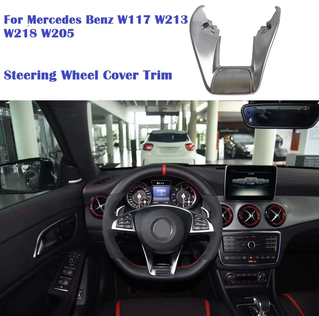 

Fit For Mercedes Benz C63 AMG C E S CLA CLS GLA GLC GLE Class W205 W213 W218 W222 X253 Car Styling Trim Steering Wheel Low Cover