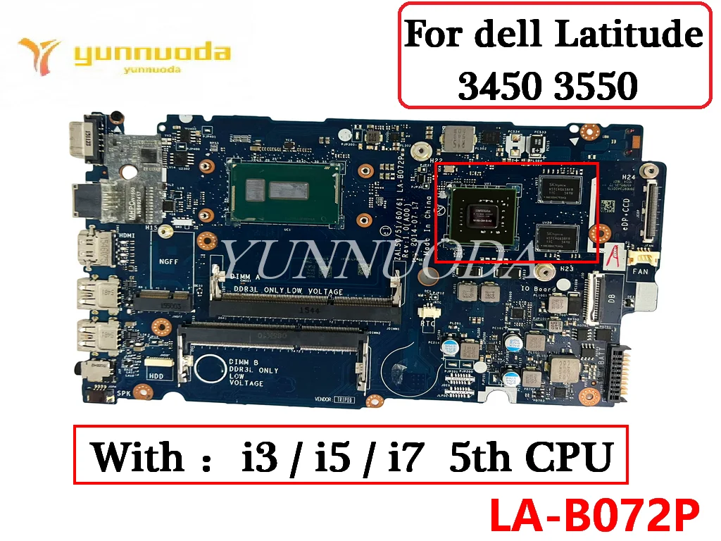 LA-B072P FOR Dell Latitude 14 3450 15 3550 Laptop  Motherboard with i3 i5 i7 CPU N15S-GM-S-A2 2GB 100% Tested