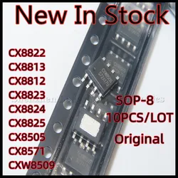 10 unids/lote CX8822 CX8813 CX8812 CX8823 CX8824 CX8825 CX8505 CX8571 CXW8509 SOP-8 SMD Buck chip IC nuevo en Stock