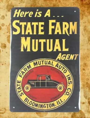 living room wall  State Farm mutual agent Insurance Co. tin sign